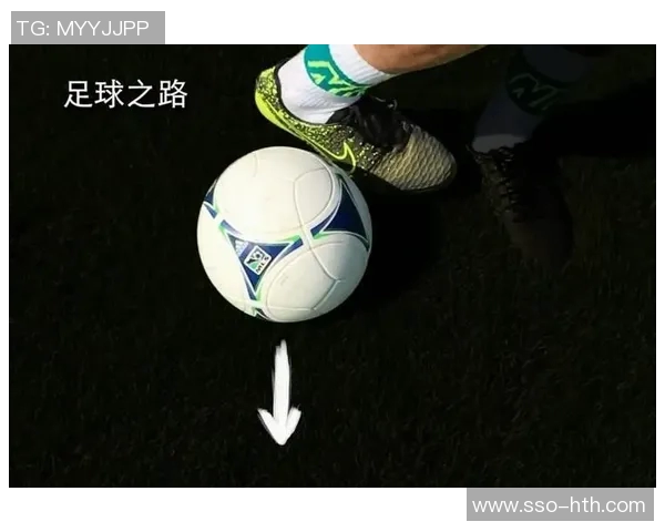 足球过人技巧解析及其在比赛中的重要性和应用